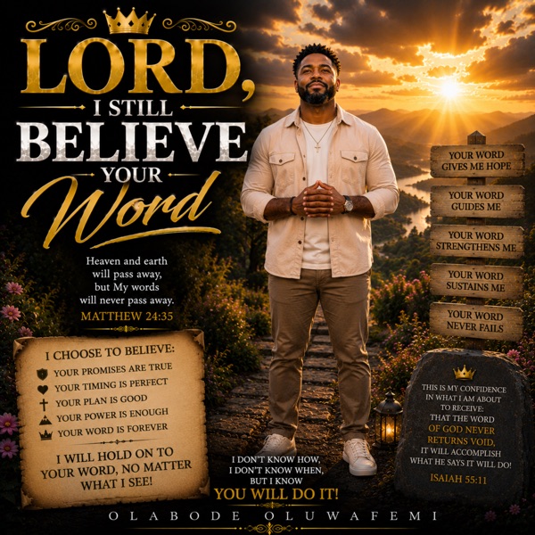 Lord, I Still Believe Your Word (feat. Eniola Olayemi) - Single — official cover artwork